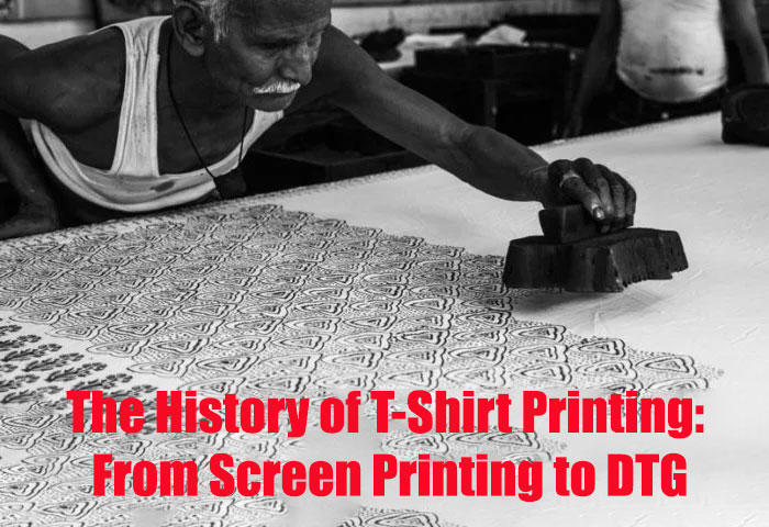 The History of T-Shirt Printing: From Screen Printing to DTG